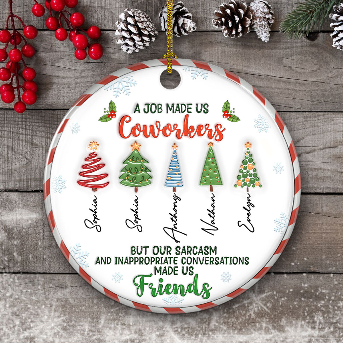 A Job Made Us Coworkers - Personalized Custom 3D Inflated Effect Ceramic Ornament