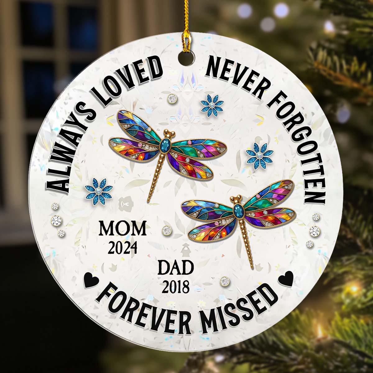 Always Loved, Never Forgotten & Forever Missed - Personalized Custom Acrylic Ornament