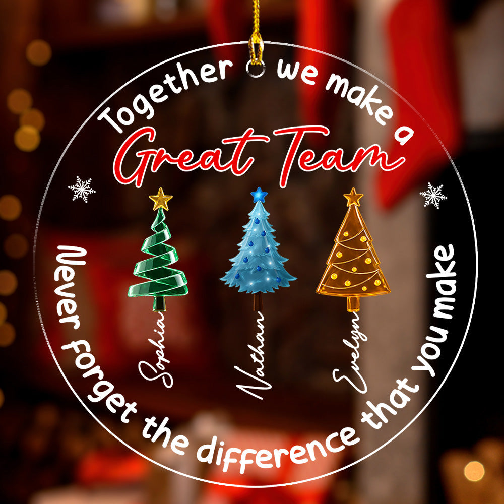 Our Great Team - Personalized Custom Acrylic Ornament