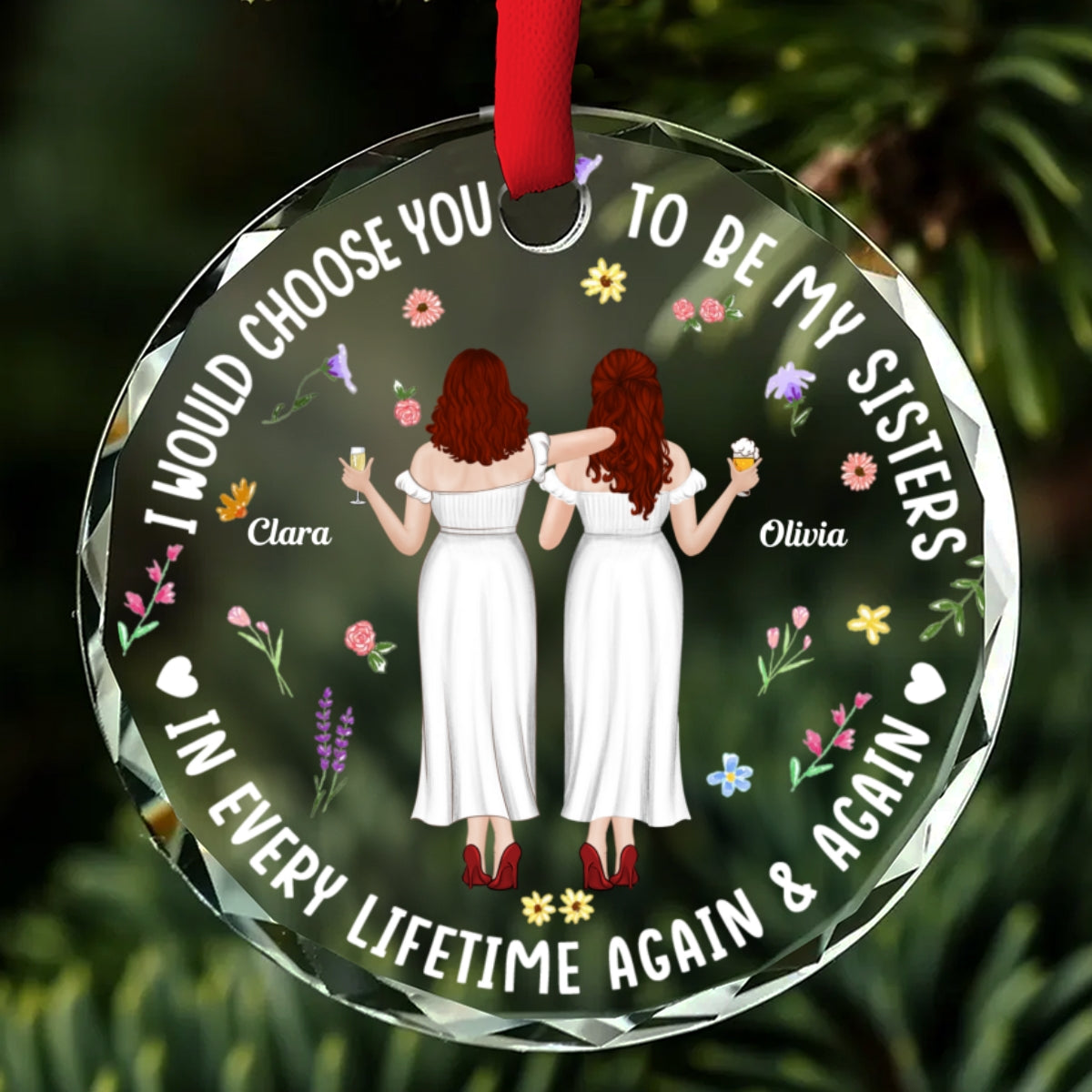 Always Choose You Sisters - Personalized Custom Glass Ornament