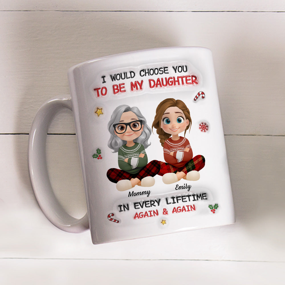Always Choose You - Personalized Custom 3D Inflated Effect Mug