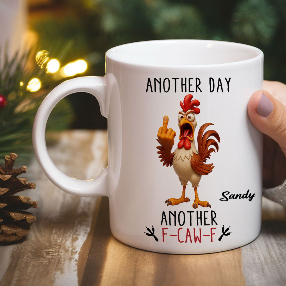 Another Day - Personalized Custom Coffee Mug