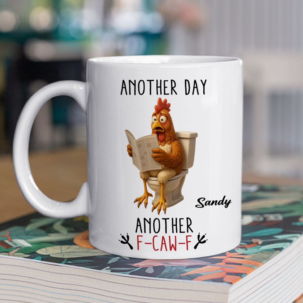 Another Day - Personalized Custom Coffee Mug