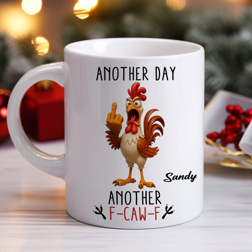 Another Day - Personalized Custom Coffee Mug