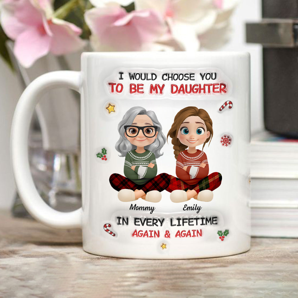 Always Choose You - Personalized Custom 3D Inflated Effect Mug