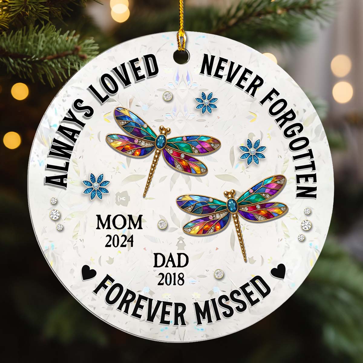 Always Loved, Never Forgotten & Forever Missed - Personalized Custom Acrylic Ornament